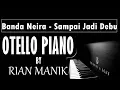 Download Lagu Tutorial Piano Banda Neira ft. Gardika Gigih - Sampai Jadi Debu Cover by Rian Manik + Vokal (CC)