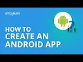 How to Create an Android App Android App Development Tutorial For Beginners