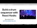 Building a Drum Sequencer with React Hooks