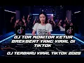 DJ TOR MONITOR KETUA ANGGOTA MAU LAPOR KETUA BREAKBEAT TERBARU [ DJ YUDHA FVNKY REMIX ]