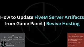 How to Update FiveM Server Artifacts from Game Panel Revive Hosting