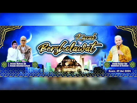 Download MP3 LIVE KACAK BERSHOLAWAT BERSAMA HABIB HAIDAR AL HADDAD ( Surabaya ) & Ust. MAHRUS ALI