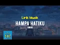 Download Lagu Ungu - Hampa Hatiku | Video Lirik
