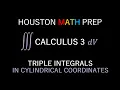 Triple Integrals in Cylindrical Coordinates