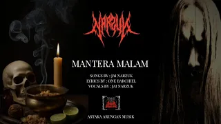narzuk mantera malam official lyrics video 