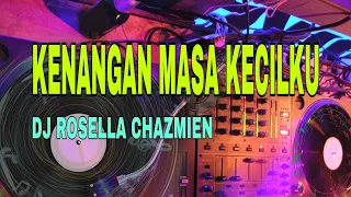 Download Kenangan Masa Kecil - DJ Rosella MP3