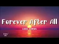 Download Lagu Forever After All, Love You Anyway... | Country Music 2023 | Top New Country Songs 2023