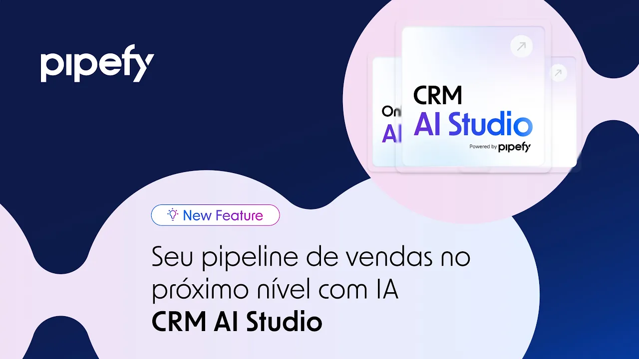 Pipefy — CRM AI Studio — Mais que CRM, um estúdio completo (YouTube video ad)