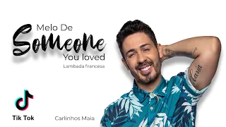 Download Melo De Someone You loved - Lambada francesa | Walter Mattos MP3