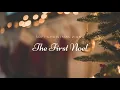 Download Lagu The First Noel Soft Christmas Piano