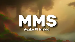Asake Ft Wizkid MMS Lyrics 