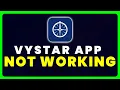 VyStar App Not Working How to Fix VyStar App Not Working