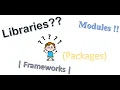 Modules Packages Libraries Frameworks Explained with Example