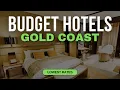 Best Budget Hotels in Gold Coast Top 10 Hotels in Gold Coast