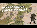 How to Create Good Fantasy Names