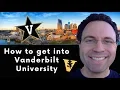How to get into Vanderbilt University
