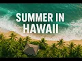Download Lagu Hawaiian Music – Summer in Hawaii 🌺 Relaxing Island Vibes \u0026 Tropical Sounds