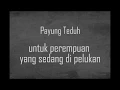 Download Lagu Untuk perempuan yang sedang di pelukan - Payung Teduh lirik
