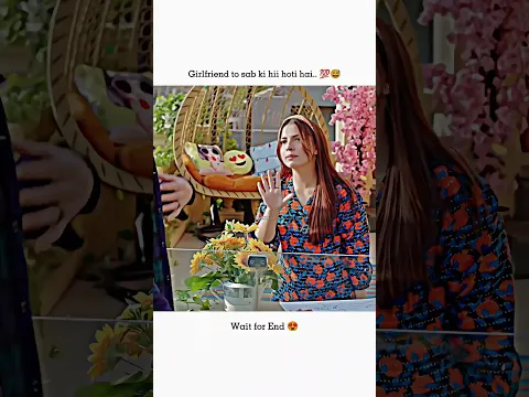 Girlfriend to sab ki hii hoti hai#youtubeshorts #viral #shorts #shortsfeed#lifestyle #dananeermubeen