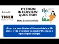 Python interview question asked in Tiger Analytics Data Scientist Interview In Technical Round