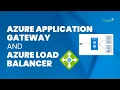 Azure Application Gateway and Azure Load Balancer Explained Azure Tutorial 2024 K21Academy