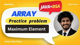 Largest element in array Maximum Element in Array using Java Interview Question