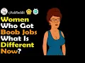 Girls who got Boob Jobs what s Different Now r Ask Reddit Top Comments and Stories