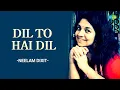 Lagu Dil To Hai Dil | Neelam Dixit | Hindi Cover Song | Saregama Open Stage