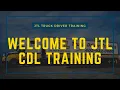 Welcome to JTL CDL Training
