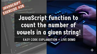 JavaScript function to Count the Number of Vowels in a given String