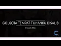 Download Lagu CrescensoChoir - Lagu Pra Paskah - PS 487b - Golgota, Tempat Tuhanku Disalib