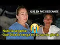 NOTICIA URGENTE QUE DIOS LO TENGA EN SU SANTA GLORIA