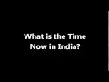 What is the time now in India