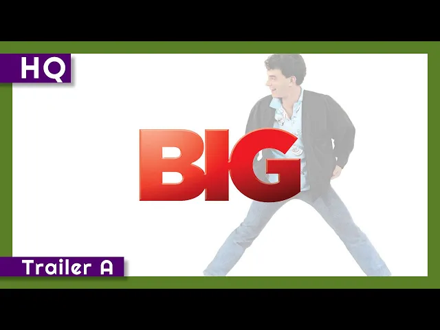 Big (1988) Trailer A