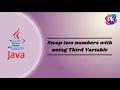 Swap two numbers with using third variable