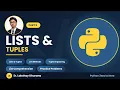 Python Full Course for Beginners Part 5 - Lists Tuples Explained