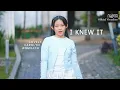 Lagu I Knew It - Lovely Carolyn Angelica (Official Visualizer)