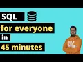 SQL for everyone in 45 minutes Learn SQL for Data Analysis in one hour sample dataset use case
