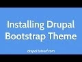 Drupal Bootstrap - Part 1