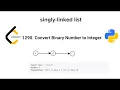 Binary to Integer Linked List Python LeetCode Data Structure Programming