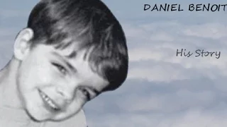 Daniel Benoit - His Story