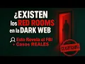 EXISTEN los RED ROOMS en la DARK WEB Esto Dice el FBI y los Casos REALES
