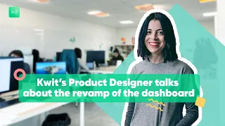 ui ux story how was the dashboard of the kwit application revamped