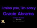 Gracie Abrams - I miss you, I'm sorry (Karaoke Version)