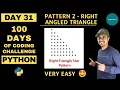 Pattern2 Right Angled Triangle Python tutorials for beginners 100 days of Coding Challenge