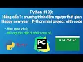 Python Nang cap 1 - chuong trinh dem nguoc thoi gian Happy new year Python mini project