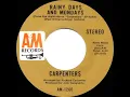 1971 HITS ARCHIVE: Rainy Days And Mondays - Carpenters (a #2 record--stereo 45)