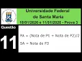 Lagu UFSM 2026 - Prova 3 - Questão 11 - Método de Notas da UFSM - Estatística
