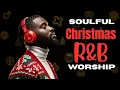 Lagu Soulful Christmas R\u0026B Gospel Blues Worship Songs Vol.2 | O Come Emmanuel Christian Playlist Mix 🎄✨
