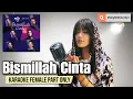 Download Lagu Bismillah Cinta - UNGU, Lesti (Karaoke Female Part Only)